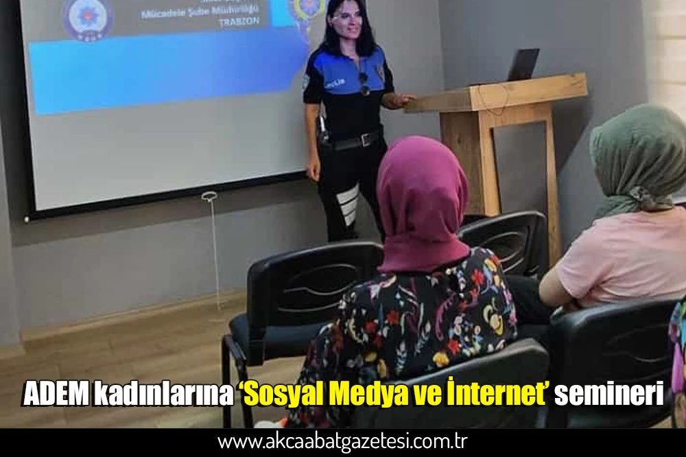 ADEM kadınlarına ‘Sosyal Medya ve İnternet’ semineri