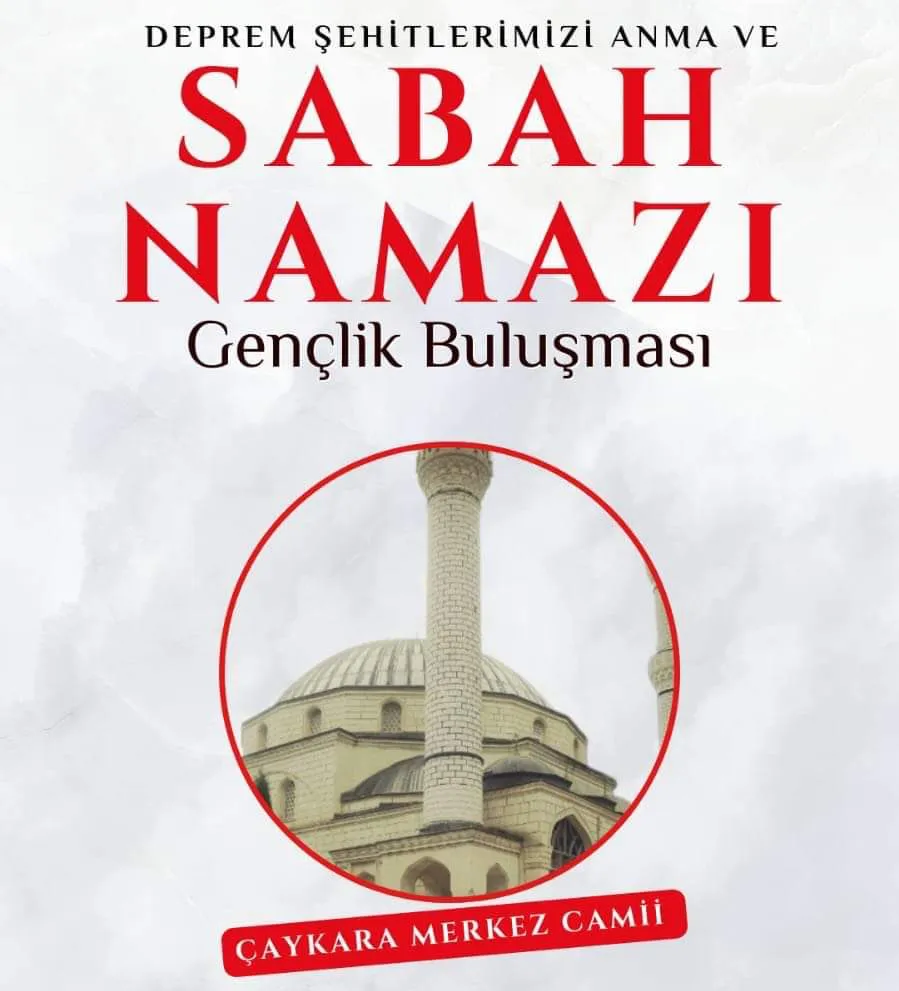DEPREM ŞEHİTLERİ ÇAYKARA’DA ANILACAK