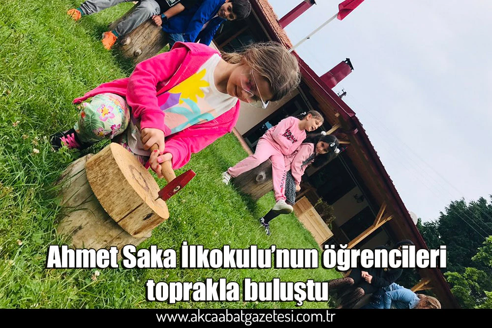 Ahmet Saka İlkokulu’nun öğrencileri toprakla buluştu