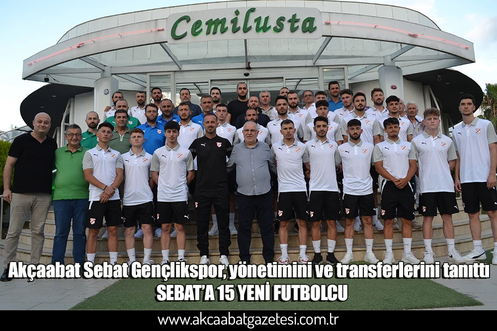 Akçaabat Sebat Gençlikspor, yönetimini ve transferlerini tanıttı