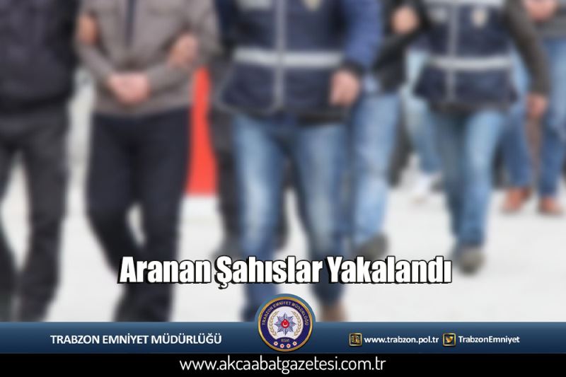 Aranan Şahıslar Yakalandı