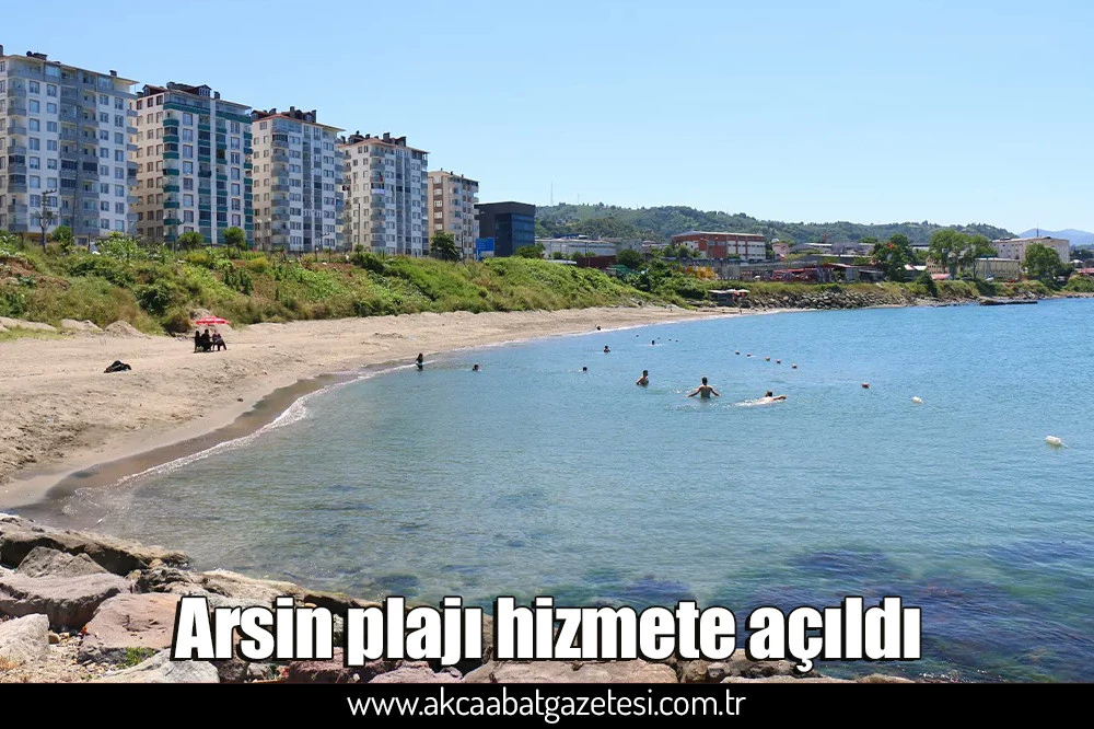 Arsin plajı hizmete açıldı