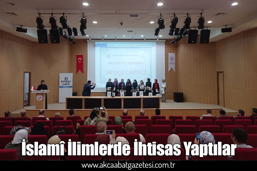 İslamî İlimlerde İhtisas Yaptılar