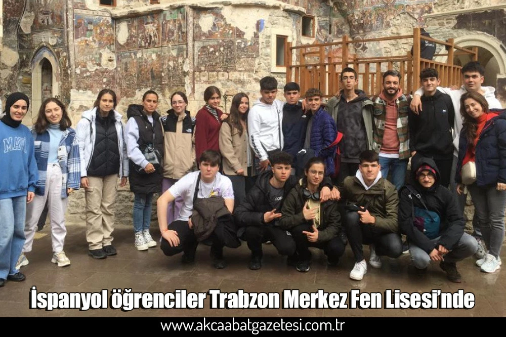 İspanyol öğrenciler Trabzon Merkez Fen Lisesi’nde