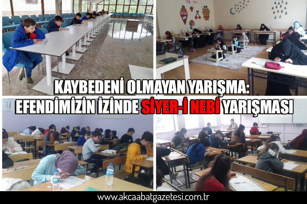 KAYBEDENİ OLMAYAN YARIŞMA:  EFENDİMİZİN İZİNDE SİYER-İ NEBİ YARIŞMASI