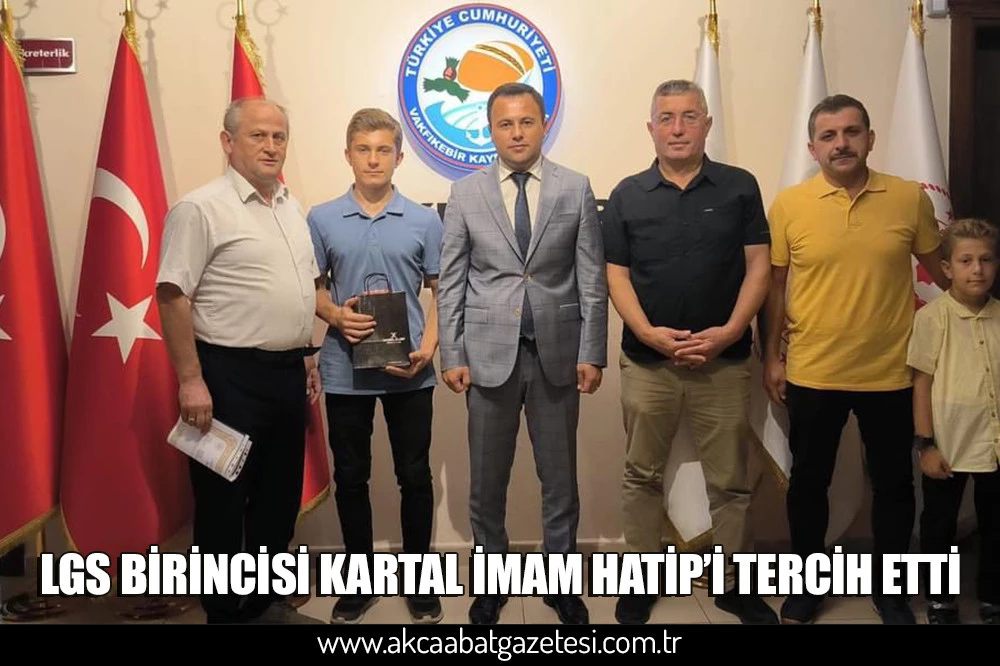 LGS BİRİNCİSİ KARTAL İMAM HATİP’İ TERCİH ETTİ