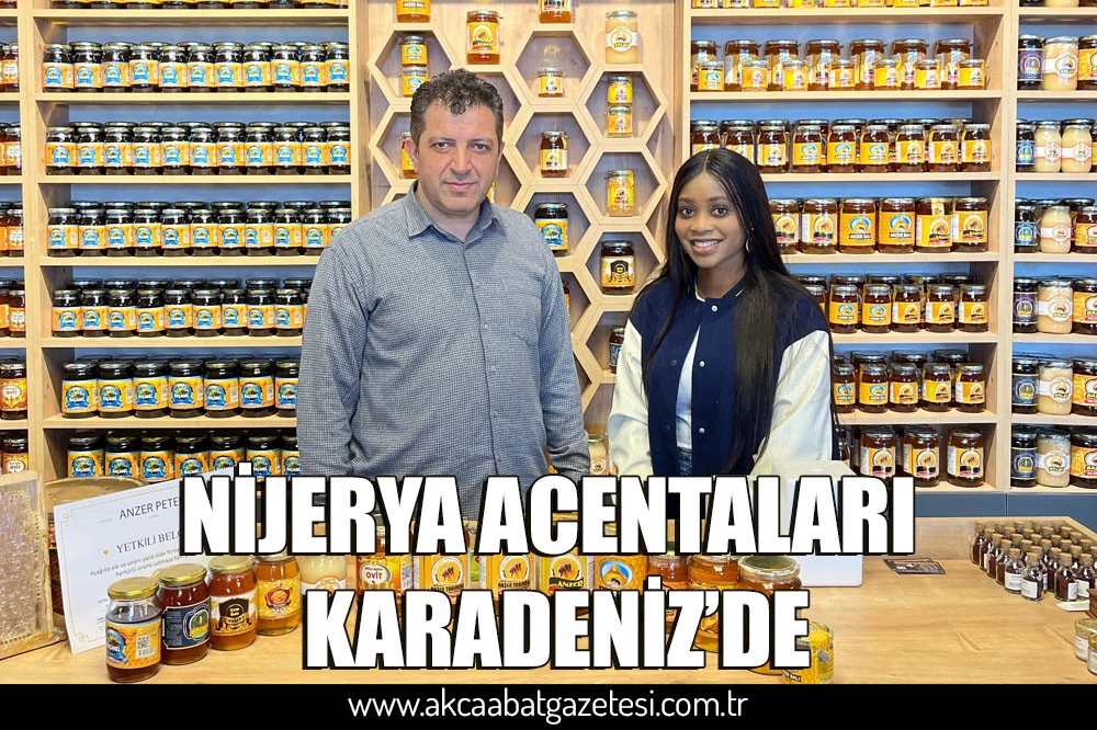 NİJERYA ACENTALARI KARADENİZ’DE