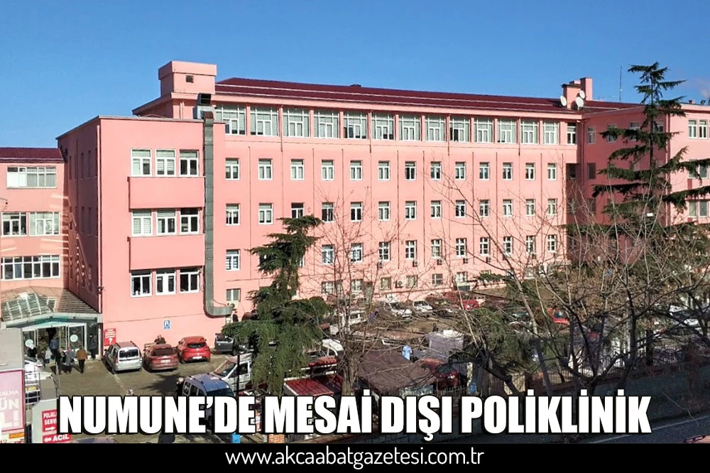 NUMUNE’DE MESAİ DIŞI POLİKLİNİK