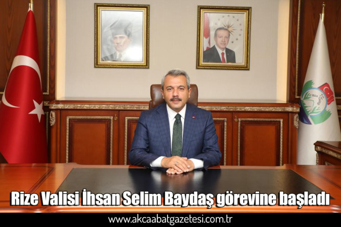 Rize Valisi İhsan Selim Baydaş görevine başladı