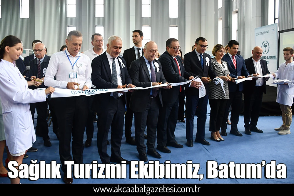 Sağlık Turizmi Ekibimiz, Batum’da