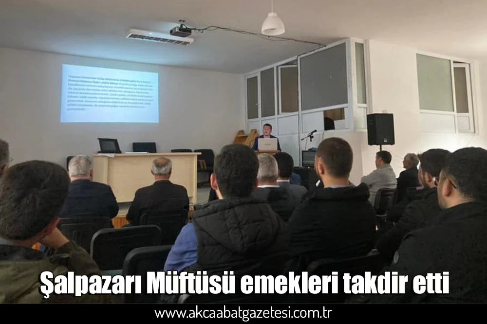 Şalpazarı Müftüsü emekleri takdir etti