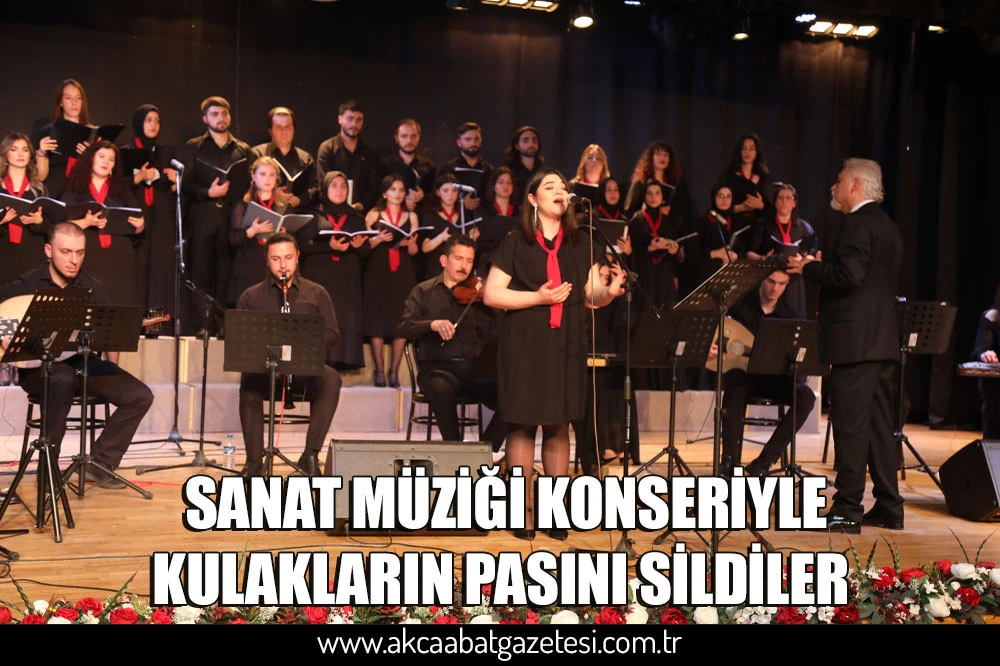 SANAT MÜZİĞİ KONSERİYLE KULAKLARIN PASINI SİLDİLER