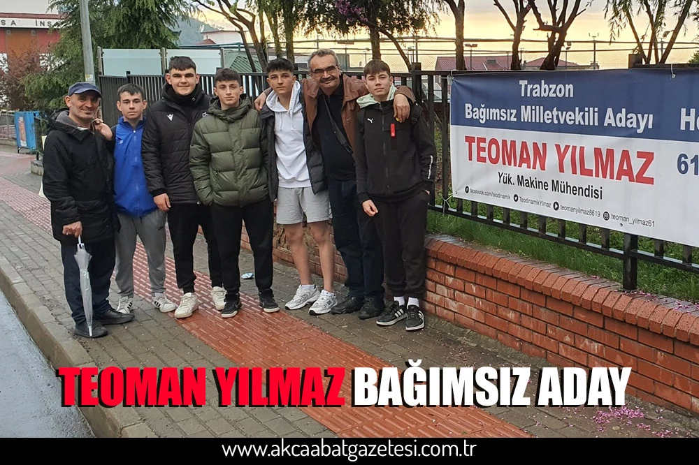TEOMAN YILMAZ BAĞIMSIZ ADAY