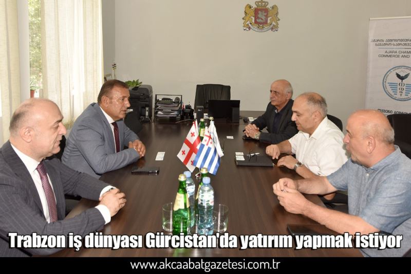 Trabzon iş dünyası Gürcistan