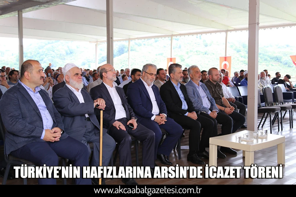 TÜRKİYE’NİN HAFIZLARINA ARSİN’DE İCAZET TÖRENİ