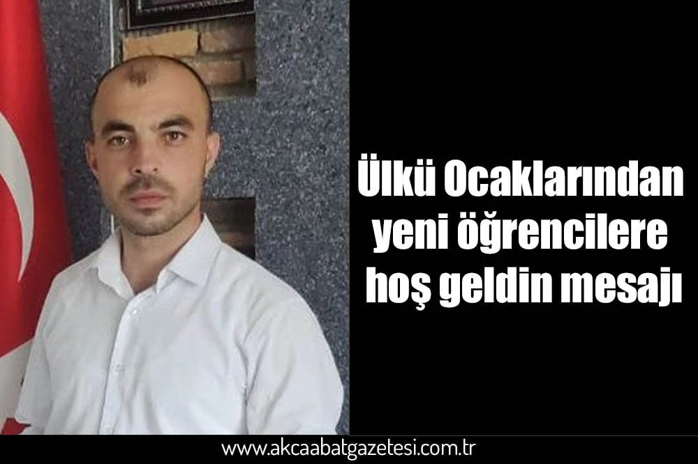 Ülkü Ocaklarından yeni öğrencilere hoş geldin mesajı