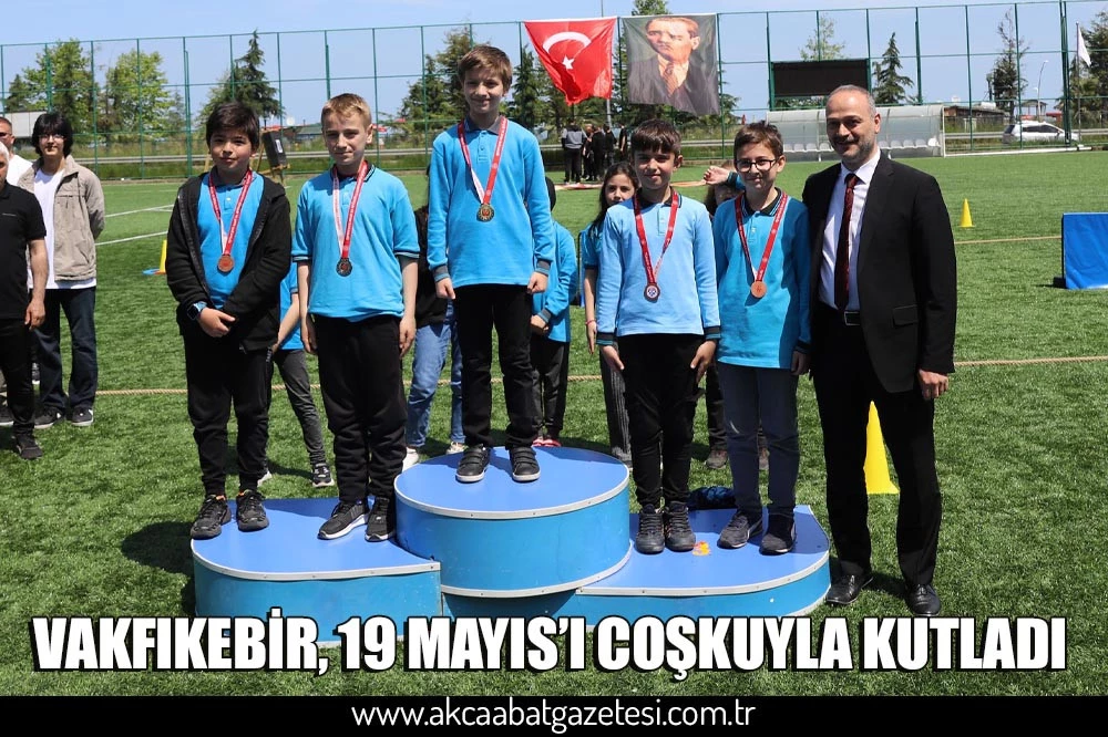 VAKFIKEBİR, 19 MAYIS’I COŞKUYLA KUTLADI