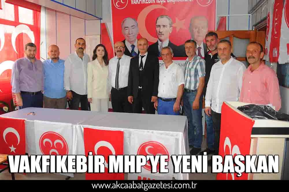 VAKFIKEBİR MHP’YE YENİ BAŞKAN