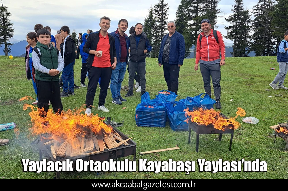 Yaylacık Ortaokulu Kayabaşı Yaylası’nda